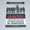 Thomas Rathsack Jääkäri - Tanskalaissotilaana Afganistanissa ja Irakissa